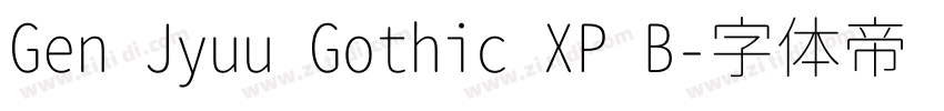 Gen Jyuu Gothic XP B字体转换 Gen Jyuu Gothic XP B字体转换